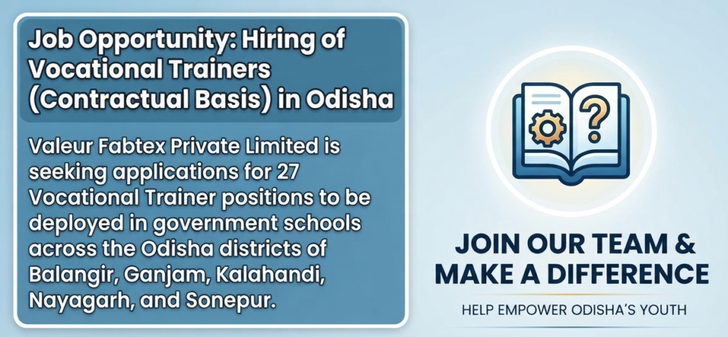 Job Opportunity: Hiring of Vocational Trainers in Odisha